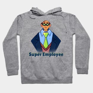 Super Employee Hoodie